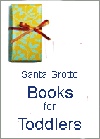 Santa Grotto Books for Toddlers